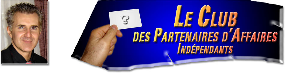 Ent&ecirc;te : Le Club des Partenaires d'Affaires Ind&eacute;pendants
